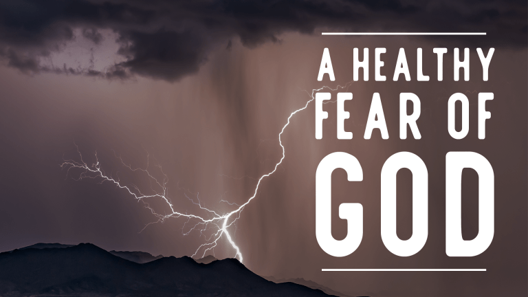 A Healthy Fear of God Part 3